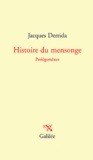 Jacques Derrida - Histoire du mensonge - Prolégomènes.