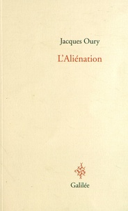 Jean Oury - L'Aliénation - Séminaire de Sainte-Anne, 10e année.