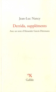 Jean-Luc Nancy - Derrida, suppléments.