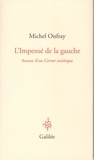 Michel Onfray - L'impensé de la gauche - Autour d'un Carnet soviétique.