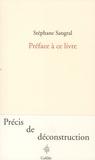 Stéphane Sangral - Préface à ce livre.