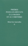  A.e.l.f. - Priere Pour Les Defunts A La Maison Et Au Cimetiere. Tome 2. Rituels Des Funerailles.