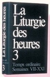  AELF - La liturgie des heures - Tome 3, Temps ordinaire semaines VII-XXI.
