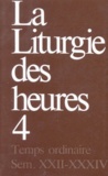  Desclée-Mame - La liturgie des heures - Tome 4, Temps ordinaire, Semaines 22-34.