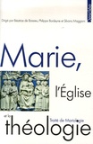 Béatrice de Boissieu et Philippe Bordeyne - Marie, l'Eglise et la théologie.