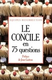  Collectif - Le concile en 75 questions.