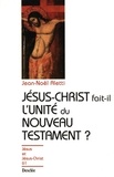 Jean-Noël Aletti - Jésus Jésus-Christ  : Jésus-Christ fait-il l'unité du Nouveau Testament ? - JJC 61.