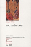 Jacques Guillet - La foi de Jésus-Christ.