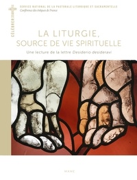  Conférence évêques de France - La liturgie, source de vie spirituelle - Une lecture de la lettre Desiderio desideravi.