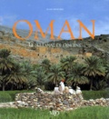 Alain Chenevière - Oman - Le sultanat de l'encens.