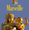 Ange Lorente et Robert Colonna d'Istria - Les Couleurs De Marseille. Edition Bilingue Francais-Anglais.