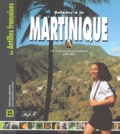 Jean-Michel Renault et  PNR de la Martinique - Balades à la Martinique - 25 itinéraires pédestres pour baladeurs curieux.