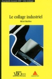 Michel Rachline - Le Collage Industriel.