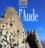 André Authier et Jean-Philippe Vidal - Les Couleurs De L'Aude. Edition Bilingue Francais-Anglais.