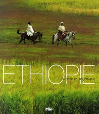 Olivier Bourguet - Ethiopie... - L'Empire mythique.