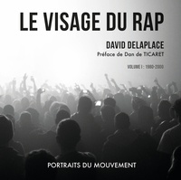 David Delaplace - Le visage du rap.