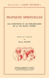 Marcel Sauton - Pratiques spirituelles - Les conditions et les préliminaires de la vie selon l'Esprit.