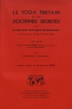 Kazi Dawa Samdup - Le yoga tibétain et les doctrines secrètes - Les sept livres de la sagesse du grand sentier.