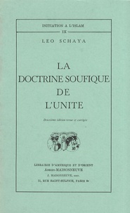 Leo Schaya - La doctrine soufique de l'Unité.