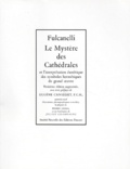  Fulcanelli - Le mystère des cathédrales - Et l'interprétation ésotérique des symboles hermétiques du grand oeuvre.