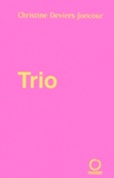 Christine Deviers-Joncour - Trio.