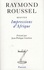 Raymond Roussel - Impressions d'Afrique - Oeuvres, Volume VII.