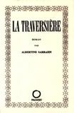 Albertine Sarrazin - La traversière.