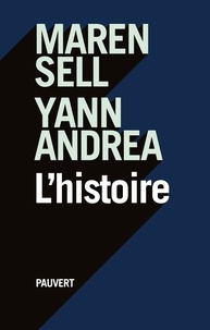 Maren Sell et Yann Andréa - L'histoire.