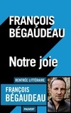 François Bégaudeau - Notre joie.