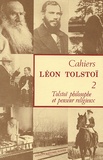 Michel Aucouturier - Cahiers Léon Tolstoï N° 2 : Tolstoï philosophe et penseur religieux.