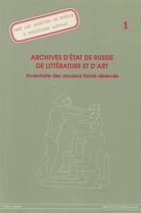 S Choumikhine - Archives d'Etat de Russie de littérature et d'art - Inventaire des anciens fonds réservés (état au 1er octobre 1993).