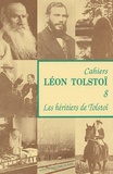 Michel Aucouturier - Cahiers Léon Tolstoï N° 8 : Les héritiers de Tolstoï dans la littérature russe.