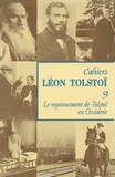 Wladimir Troubetzkoy - Cahiers Léon Tolstoï N° 9 : Le rayonnement de Tolstoï en Occident.