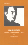 Marc Weinstein - Mandelstam 1891-1938 - Un monde et sept poèmes pour y entrer.