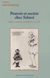 Michel Aucouturier - Cahiers Léon Tolstoï N° 23 : Pouvoir et société chez Tolstoï.