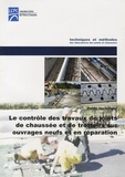 LCPC - Le contrôle des travaux de joints de chaussée et de trottoirs sur ouvrages neufs et en réparation - Guide technique.