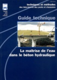  LCPC - La maîtrise de l'eau dans le béton hydraulique. - Guide technique.