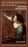 Roland Barthes et Anne-Marie Sauzeau-Boetti - Actes d'un procès pour viol en 1612 - Suivis des lettres de Artemisia Gentileschi.