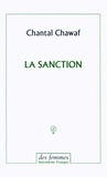 Chantal Chawaf - La sanction.
