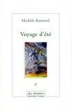 Michèle Ramond - Voyage d'été.