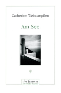 Catherine Weinzaepflen - Am See.