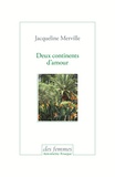 Jacqueline Merville - Deux continents d'amour.
