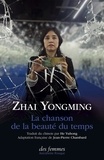 Zhai Yongming - La chanson de la beauté du temps.
