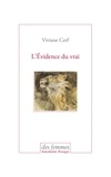 Viviane Cerf - L’Évidence du vrai.