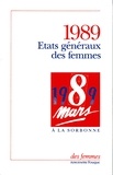  Alliance des femmes pour la dé - États généraux des femmes : 8 mars 1989.