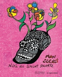 Niki de Saint Phalle - Mon secret.