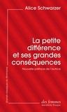 Alice Schwarzer et Anne-Charlotte Chasset - La petite différence et ses grandes conséquences (éd. poche).