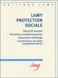 Carole Vial et  Collectif - Protection Sociale. Securite Sociale, Retraites Complementaires, Assurance Chomage, Couverture Sociales Supplementaires, Edition 2001.
