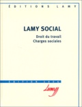 Camille Goasguen et Catherine Girodroux - Lamy social - Pack Lamy : Ouvrage de base et guide pratique.