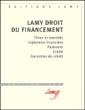 Jean Devèze et Alain Couret - Lamy droit du financement.